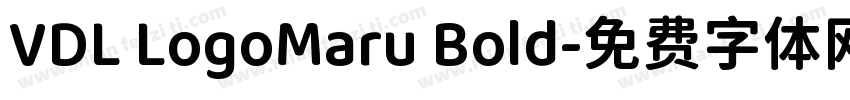 VDL LogoMaru Bold字体转换